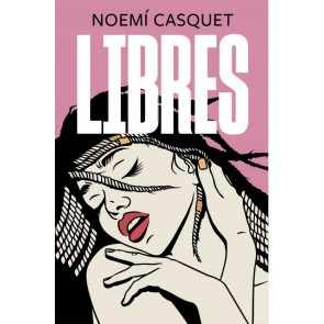 Libro erótico LIBRES = Noemi Casquet